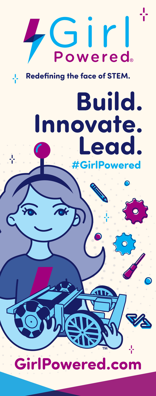Girl Powered. Build. Innovate. Lead. V1 Retractable Banner Stand